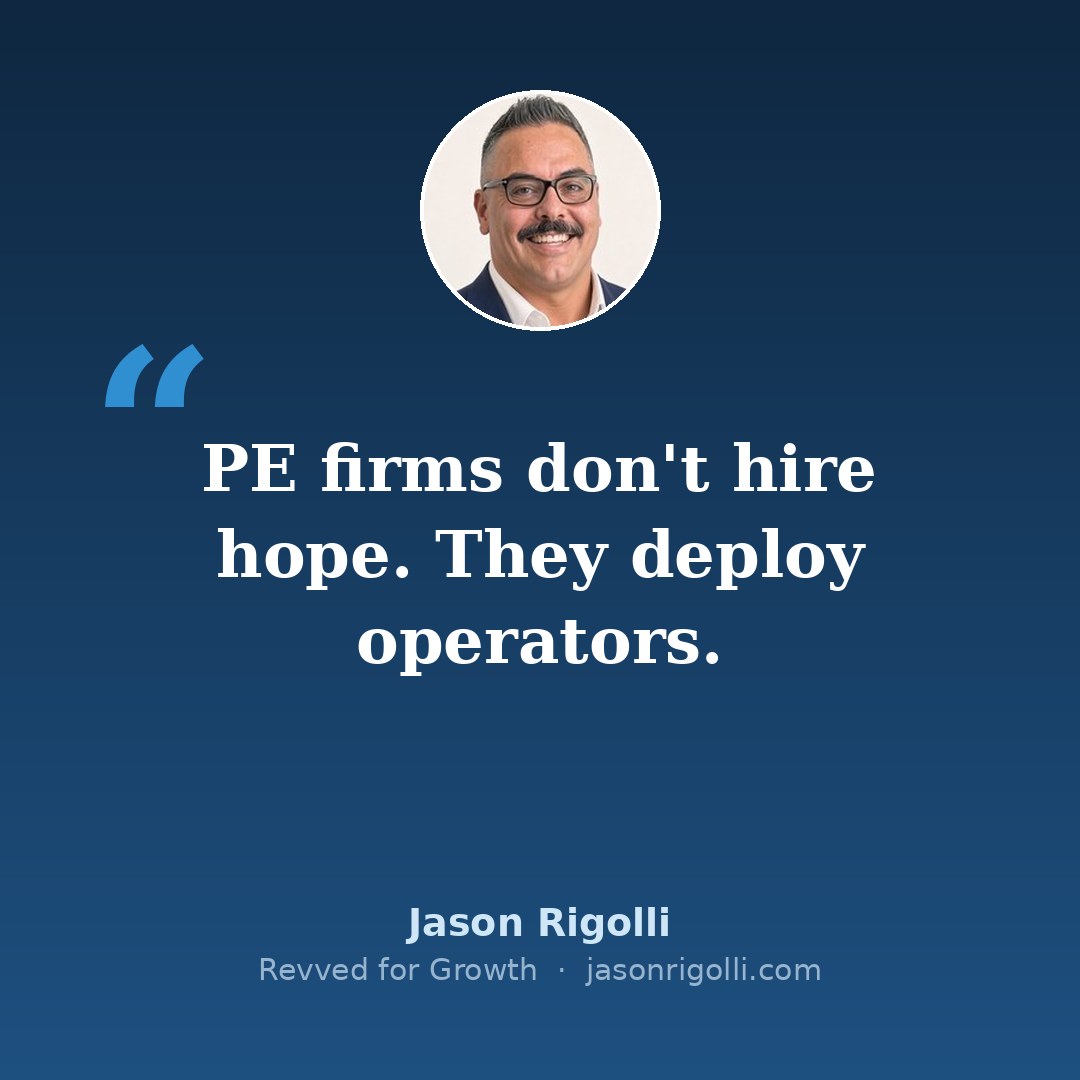 Jason Rigolli: PE firms don't hire hope. They deploy operators.